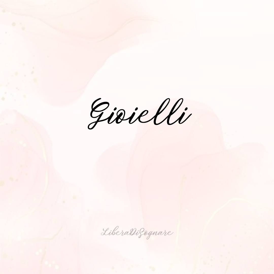 GIOIELLI